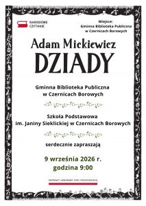 Grafika prezentująca zaproszenie na Narodowe Czytanie "Dziadów" Adama Mickiewicza, które odbędzie się 9 września 2026 r. w Gminnej Bibliotece Publicznej w Czernicach Borowych.